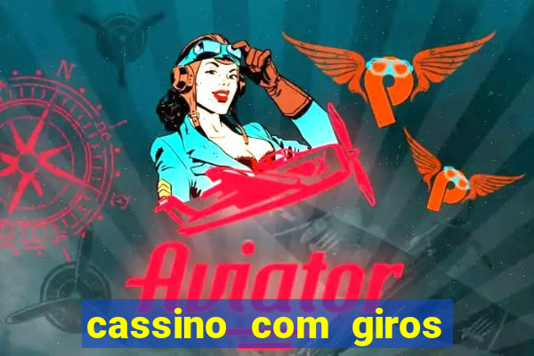 cassino com giros gratis sem deposito